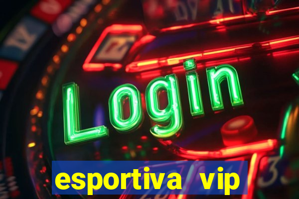 esportiva vip reclame aqui